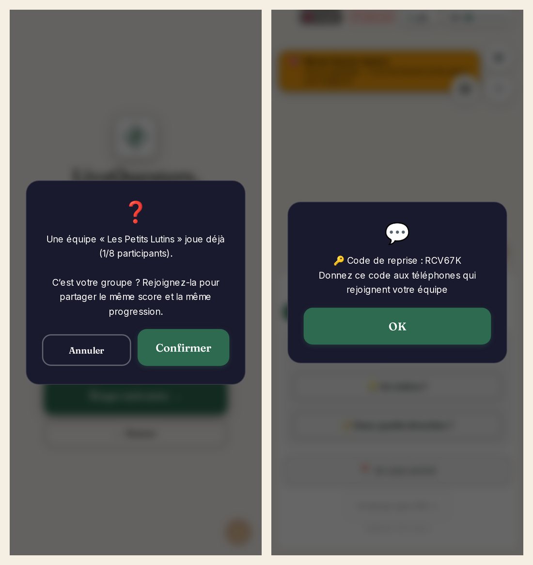 À gauche, le deuxième téléphone affiche « Une équipe « Les Petits Lutins » joue déjà (1/8 participants). C'est votre groupe ? » avec les boutons Annuler et Confirmer. À droite, le premier téléphone affiche son code de reprise de six signes.
