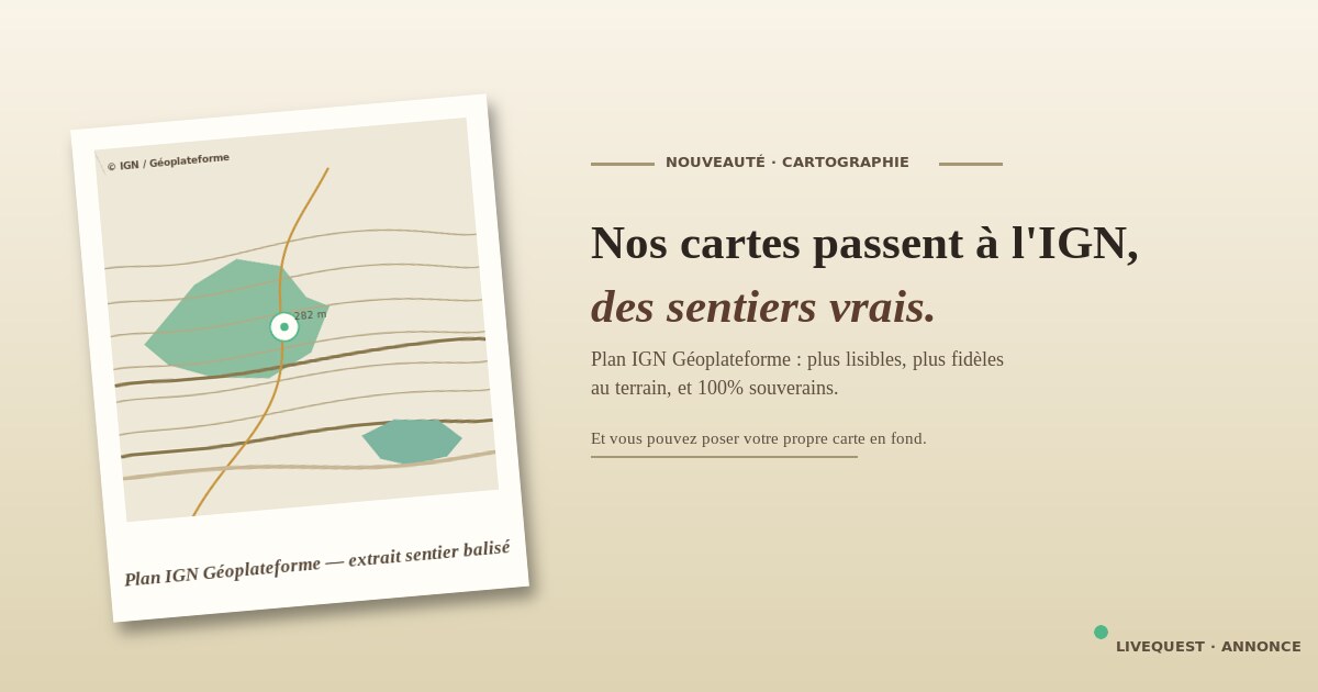 Nos cartes passent à l'IGN
